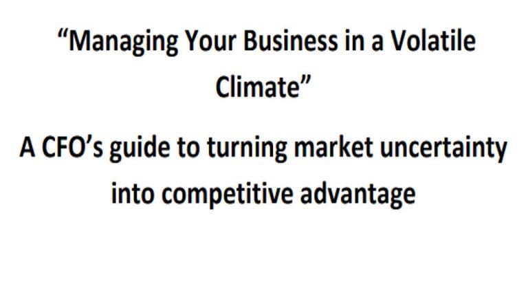 Managing your business in a volatile climate